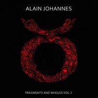 Purchase Alain Johannes - Fragments And Wholes, Vol. 1