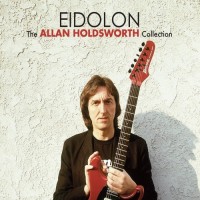 Purchase Allan Holdsworth - Eidolon: The Allan Holdsworth Collection CD1