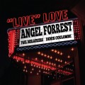 Buy Angel Forrest - 'live' Love At The Palace CD1 Mp3 Download