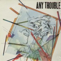 Purchase Any Trouble - Any Trouble