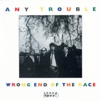 Purchase Any Trouble - Wrong End Of The Race
