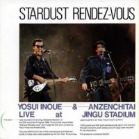 Purchase Anzen Chitai & Yōsui Inoue - Stardust Rendez-Vous