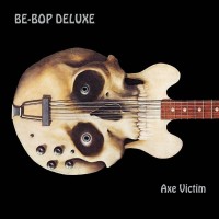 Purchase Be Bop Deluxe - Axe Victim (Deluxe Edition)