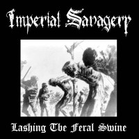 Purchase Imperial Savagery - Lashing The Feral Swine