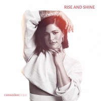 Purchase Cassadee Pope - Rise And Shine