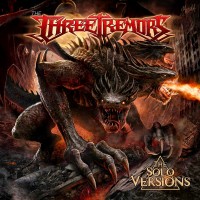 Purchase The Three Tremors - The Solo Versions (The Hell Destroyer) CD3
