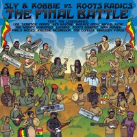 Purchase VA - The Final Battle: Sly & Robbie Vs. Roots Radics