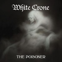 Purchase White Crone - The Poisoner