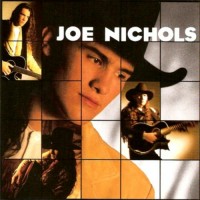 Purchase Joe Nichols - Joe Nichols