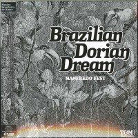 Purchase Manfredo Fest - Brazilian Dorian Dream (Vinyl)