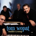 Buy Tom Wopat - Consider It Swung Mp3 Download