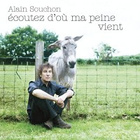 Purchase Alain Souchon - Écoutez D'où Ma Peine Vient