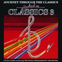 Purchase Royal Philharmonic Orchestra - Hooked On Classics 3: Journey Through The Classics (Vinyl)