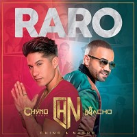 Purchase Chino & Nacho - Raro (CDS)