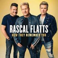 Buy Rascal Flatts - How They Remember You (EP) Mp3 Download