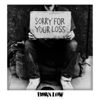 Purchase Born Low - Sorry For Your Loss