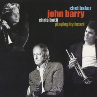 Purchase Chet Baker - Playing By Heart (With John Barry & Chris Botti)