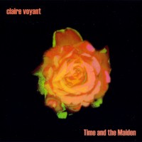 Purchase Claire Voyant - Time And The Maiden