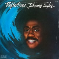 Purchase Johnnie Taylor - Reflections (Vinyl)