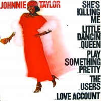 Purchase Johnnie Taylor - She's Killing Me (Vinyl)