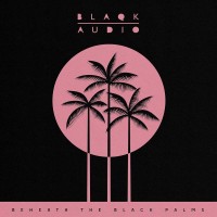 Purchase Blaqk Audio - Beneath The Black Palms (Side A)