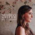 Buy Siobhan Miller - All Is Not Forgotten Mp3 Download