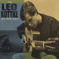Purchase Leo Kottke - The Leo Kottke Anthology CD1