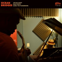 Purchase Damu The Fudgemunk & Archie Shepp & Raw Poetic - Ocean Bridges