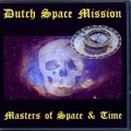 Buy Dutch Space Mission - Masters Of Space And Time Mp3 Download