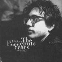 Purchase John Zorn - The Parachute Years CD1
