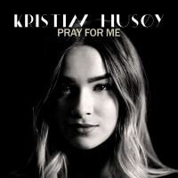 Purchase Kristin Husøy - Pray For Me (CDS)