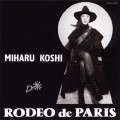 Buy Miharu Koshi - Rodeo De Paris Mp3 Download