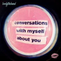 Purchase Lovelytheband - conversations with myself about you