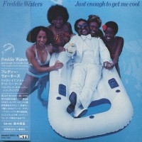 Purchase Freddie Waters - Just Enough To Get Me Cool (Remastered 2014)