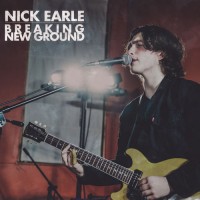 Purchase Nick Earle - Breaking New Ground