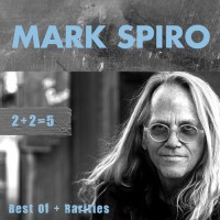 Purchase Mark Spiro - 2+2 = 5: Best Of + Rarities CD1