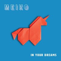 Purchase Meiko - In Your Dreams