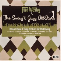 Purchase Fred Wesley - It Don't Mean A Thing If It Ain't Got That Swing