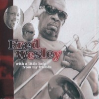 Purchase Fred Wesley - With A Little Help From My Friends