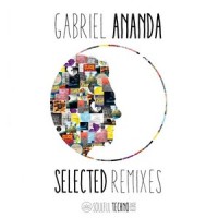 Purchase Gabriel Ananda - Selected Remixes