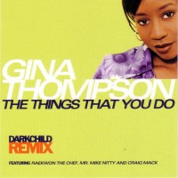 Purchase Gina Thompson - The Things That You Do (Darkchild Remix) (MCD)
