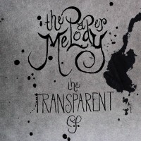 Purchase The Paper Melody - The Transparent (EP)