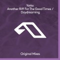 Buy Yotto - Another Riff For The Good Times / Daydreaming (CDS) Mp3 Download