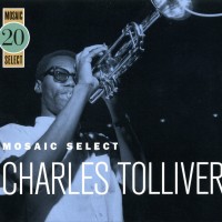 Purchase Charles Tolliver - Mosaic Select CD3