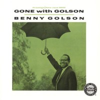 Purchase Benny Golson - Gone With Golson (Reissued 2009)