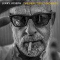 Buy Jerry Joseph - The Beautiful Madness Mp3 Download