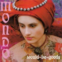 Purchase Mondo - Would-Be-Goods