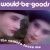 Buy Would-Be-Goods - The Camera Loves Me Mp3 Download