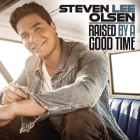 Purchase Steven Lee Olsen - Raised By A Good Time (CDS)