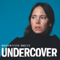 Purchase Bronwynne Brent - Undercover